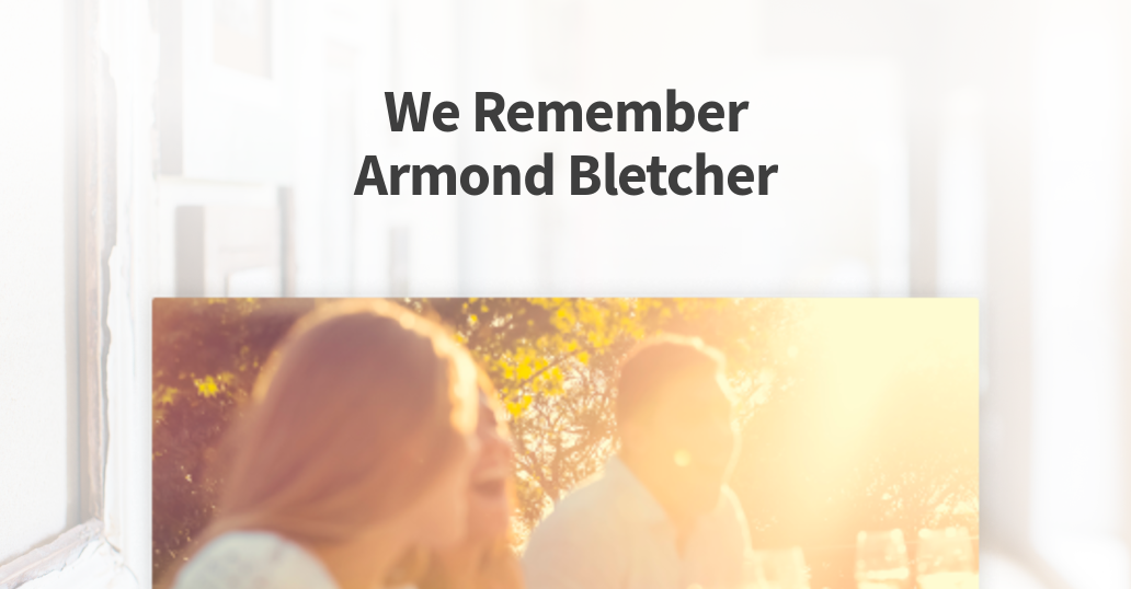 Armond Bletcher (19421975) Obituary